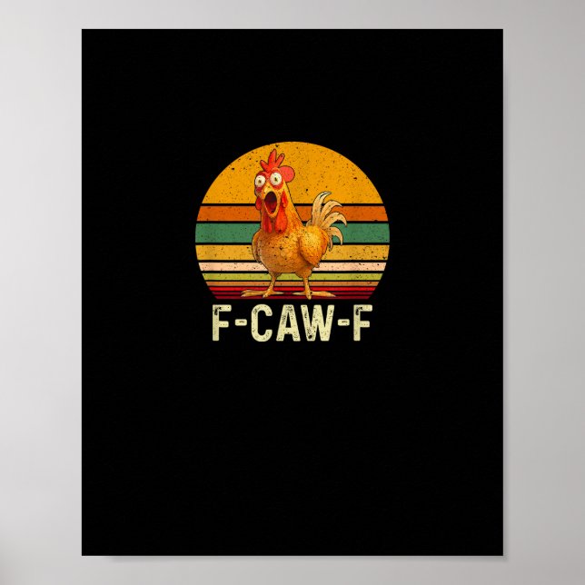 Poster Camisas Engraçadas de Frango F-Caw-F F-Caw-F Galin (Frente)