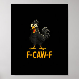 Poster Camisas Engraçadas de Frango F-Caw-F Frango