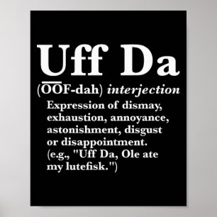 Poster Camisas engraçadas Uff Da Uff Da Definição Preta U