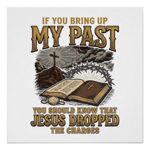 Póster Camiseta Cristã Meu Passado Jesus Retirou as Acusa