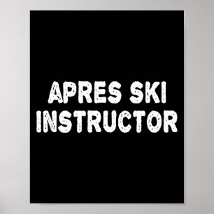 Poster Camiseta de instrutor de après ski mulheres homens