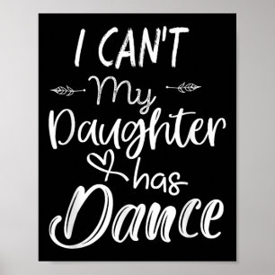 Poster Camiseta de Mãe, Camiseta de Dança - Não Posso Min