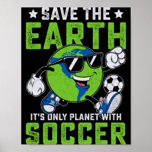 Poster Camiseta Engraçada Salve A Terra É O Único Planeta