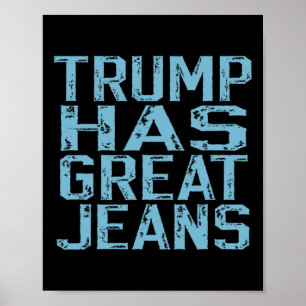 Poster Camiseta engraçada Trump tem ótimo meme de jeans v