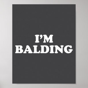 Poster Camiseta Estou Perdendo Cabelo Piada Sarcástica Ho