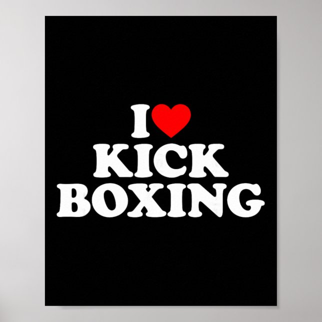 Poster Camiseta Eu Amo Kickboxing Amante de Kickboxing Eu (Frente)