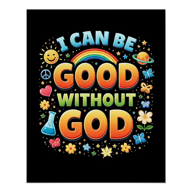 Póster Camiseta Eu Posso Ser Bom Sem Deus (Frente)