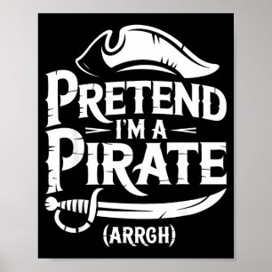 Poster Camiseta finge que sou um pirata crianças homens m