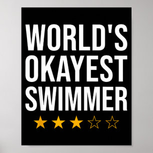 Poster Camiseta Funny World's Okayest Swimmer Natação