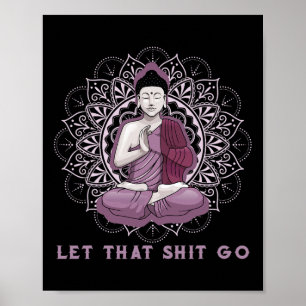 Poster Camiseta Let That Go Buda Vá Ioga Homens Mulheres 