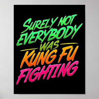 Poster Camiseta Lutando Kung Fu Com Certeza Não Era Todo 