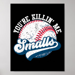 Poster Camiseta Macia de Criança Divertida Você Está Me M