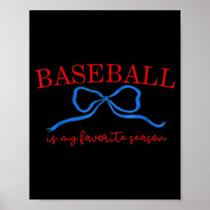 Poster Camiseta Minha Estação Favorita é Beisebol, Mar Be