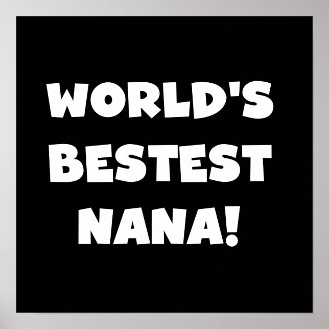 Poster Camiseta preto e branco do Bestest Nana do mundo (Frente)