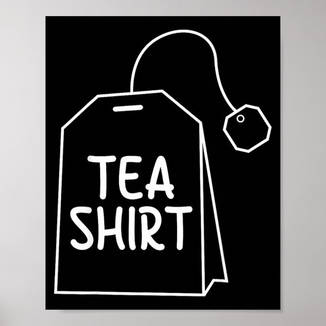 Poster Camiseta Saco de Chá Design Divertido Humor  (Frente)