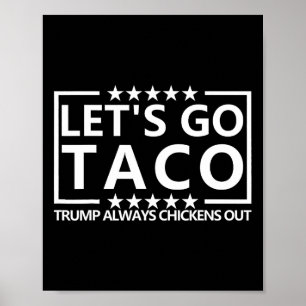 Poster Camiseta Taco Trump Tee Trump Sempre Desiste