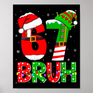 Poster Camisetas engraçadas de Natal Meme Bruh 67 Seis Se