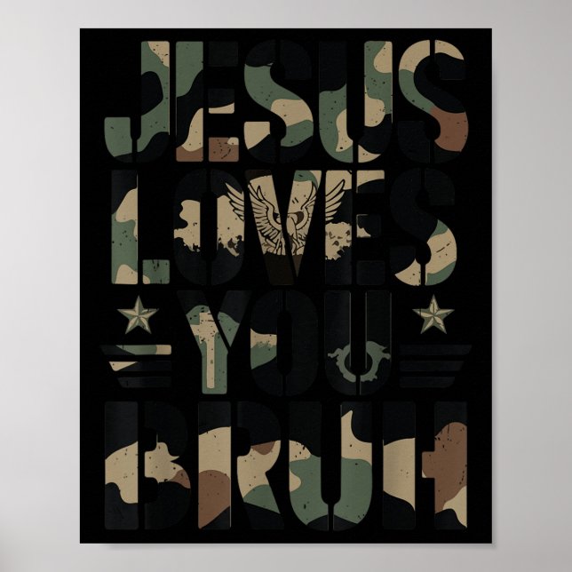Poster Camo Jesus Te Ama Bruh Camouflage Tee Cristão (Frente)