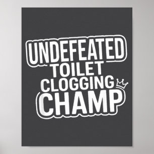 Poster Campeão Invicto de Entupimento de Vaso Sanitário