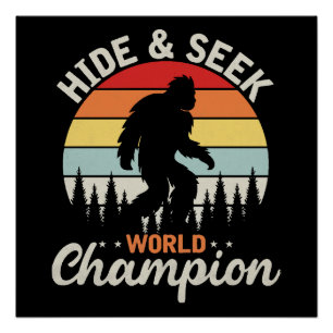 Póster Campeão Mundial de Esconde-Esconde do Pé-Grande
