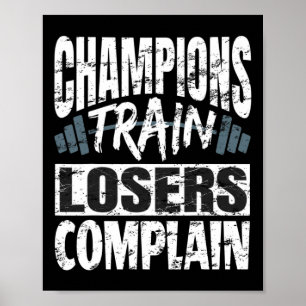 Poster Campeões Treinam Perdedores Se Queixam Fisiculturi