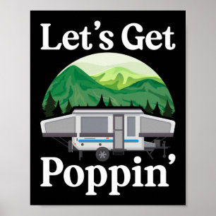 Poster Camping Let'S Get Poppin' Pop Up Camper Retro