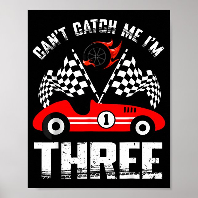 Poster Can’t Catch Me I’m Three 3rd Birthday Red Racing C (Frente)