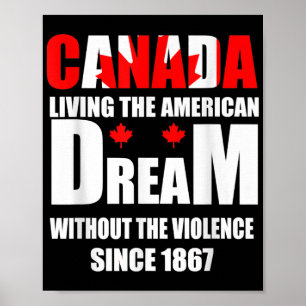 Poster Canadá Vivendo O Sonho Americano Sem A Viole