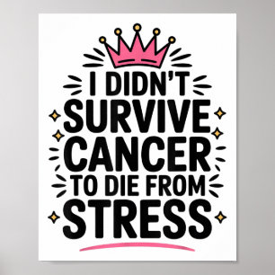 Poster Cancer Bonito Que Não Sobrevivi A Cancer De Morrer
