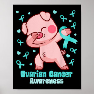 Poster Câncer de ovário Engraçado Dabbing Pig Warrior