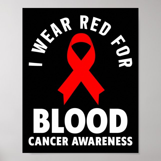 Poster Câncer de Sangue - Eu Uso Vermelho Para Conscienti (Frente)