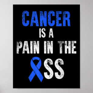 Poster Cancer É Uma Dor No Cancer Colorectal Awarenes
