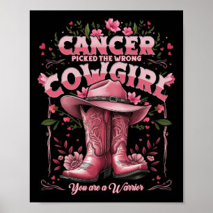 Poster Cancer Escolheu A Garota Errada Que Você É Um Guer