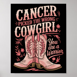Poster Cancer Escolheu A Garota Errada Que Você É Um Guer