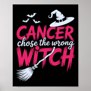 Poster Cancer Escolheu O Cancer Da Mama Errado Da Bruxa A