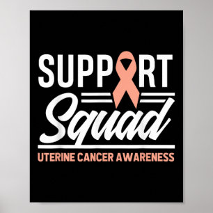 Poster Cancer Warrior Support Squad Uterine Cancer Awaren