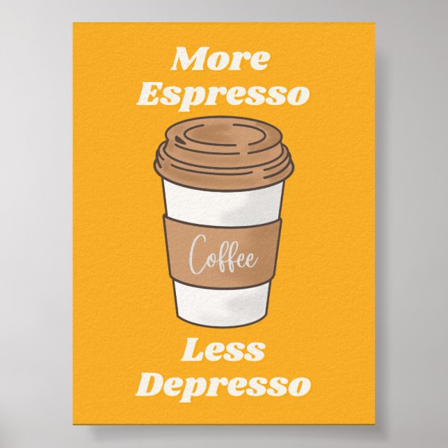 Poster Caneca de Café com Mais Expresso e Menos Depressão (Frente)