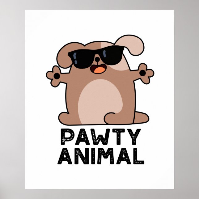 Poster Cão Pawy Animal Funny Party Pun (Frente)