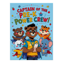 Póster Capitão da Equipe de Poder do Pré-Escolar – Sala d