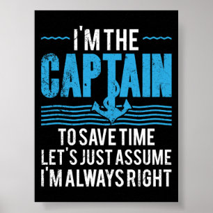 Poster Capitão de Barco Engraçado Supõe que Estou Sempre