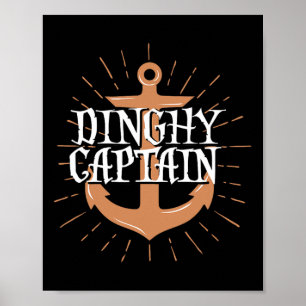Poster Capitão do Dinghy Presente Divertido da Tripulação