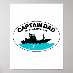 Poster Capitão Pai Meu Barco Manda Engraçado Dono Barquei