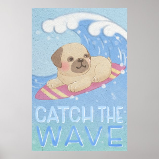 Poster Capturar a onda: Ilustração de Surfer de Pug (Frente)