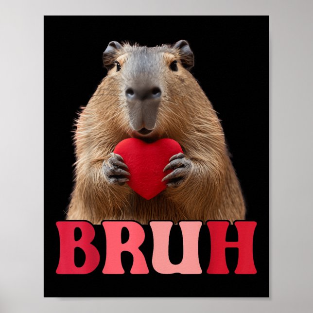 Poster Capybara Bruh Meme Engraçado Dizendo Adoltos Valen (Frente)