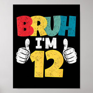 Poster Cara 12 anos presente de aniversário de 12 anos me