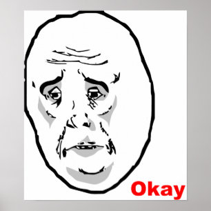 Póster Cara aprovada Meme da raiva da cara