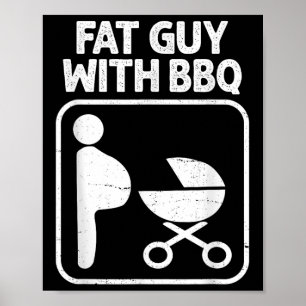 Poster Cara Gorda Com Churrasco, Humor De Churrasco Engra