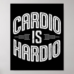 Poster Cardio É Hardio Camiseta Humor Ginásio Levantament