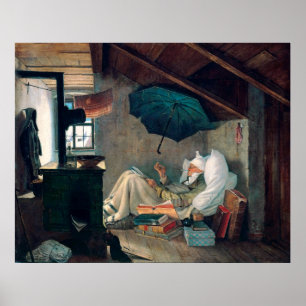 Poster Carl Spitzweg - Der arme Poet - Deutsche Malerei