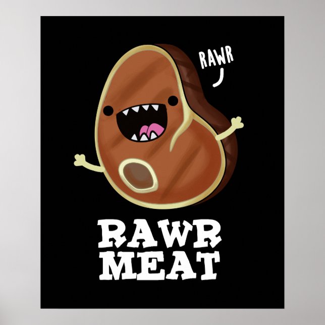 Poster Carnes Rawr Funny Raw Carnes Pun Dark BG (Frente)